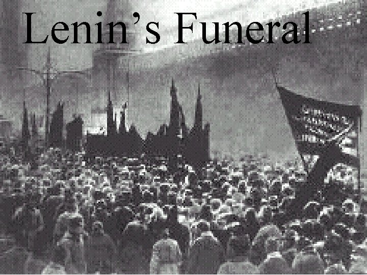 Lenin’s Funeral 