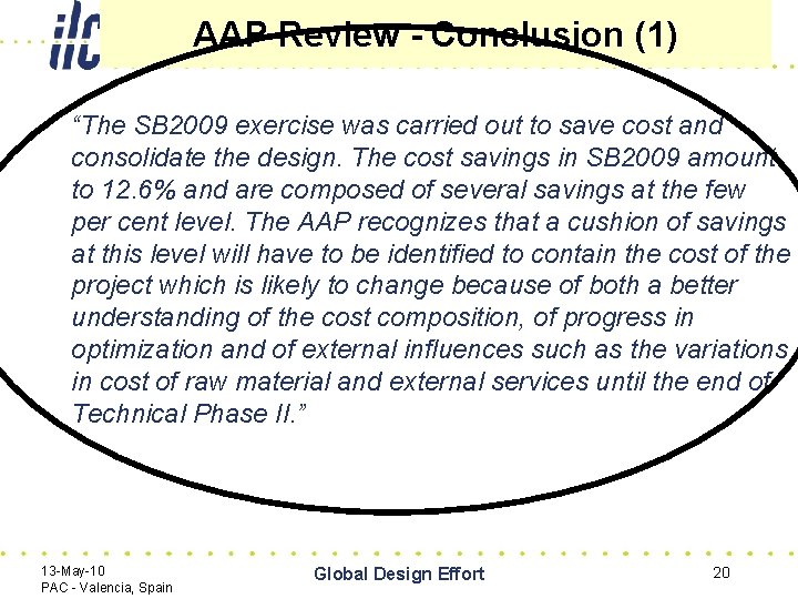 AAP Review - Conclusion (1) • “The SB 2009 exercise was carried out to