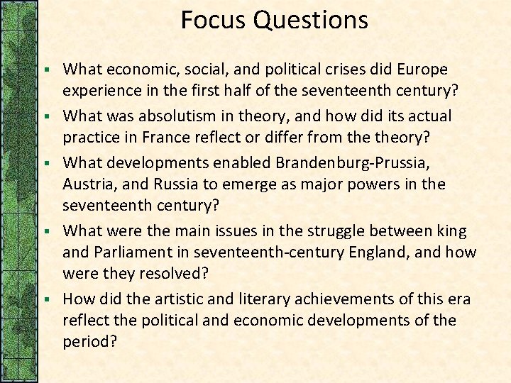 Focus Questions § § § What economic, social, and political crises did Europe experience