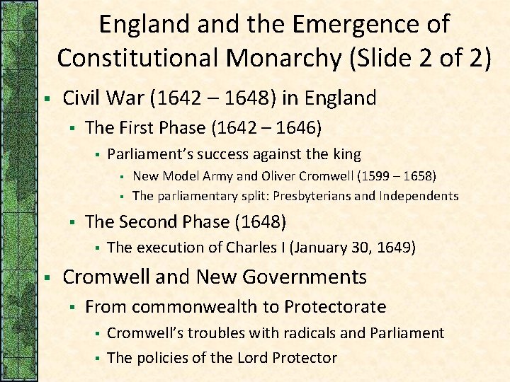 England the Emergence of Constitutional Monarchy (Slide 2 of 2) § Civil War (1642