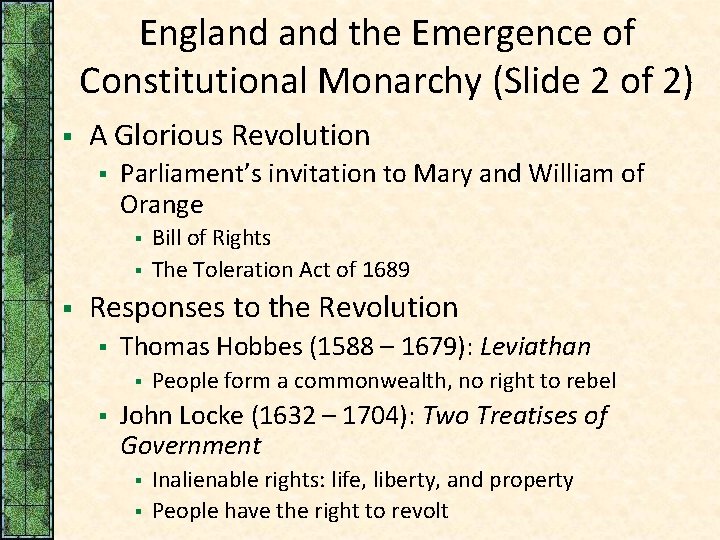 England the Emergence of Constitutional Monarchy (Slide 2 of 2) § A Glorious Revolution