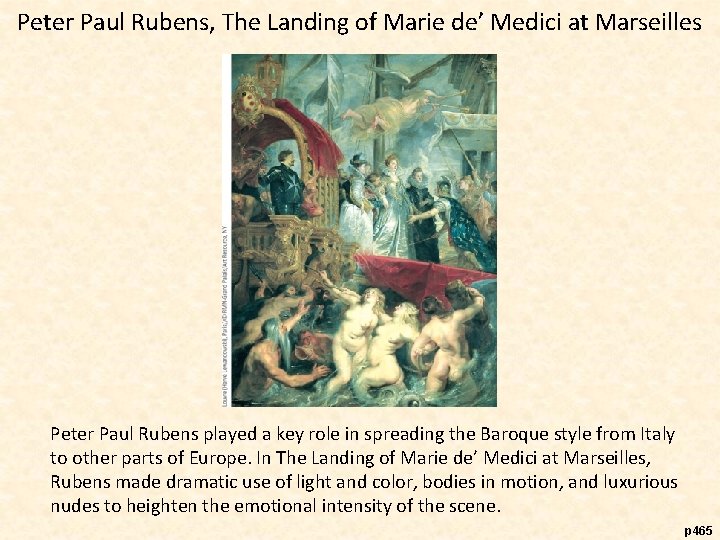 Peter Paul Rubens, The Landing of Marie de’ Medici at Marseilles Peter Paul Rubens