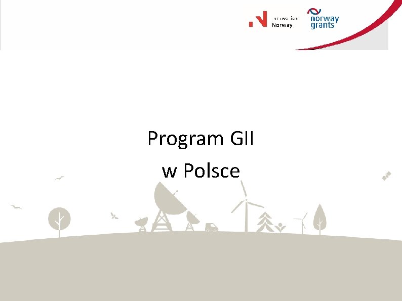 Program GII w Polsce 