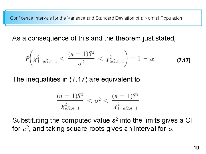 Confidence Intervals for the Variance and Standard Deviation of a Normal Population As a