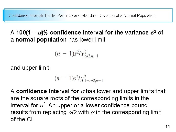 Confidence Intervals for the Variance and Standard Deviation of a Normal Population A 100(1