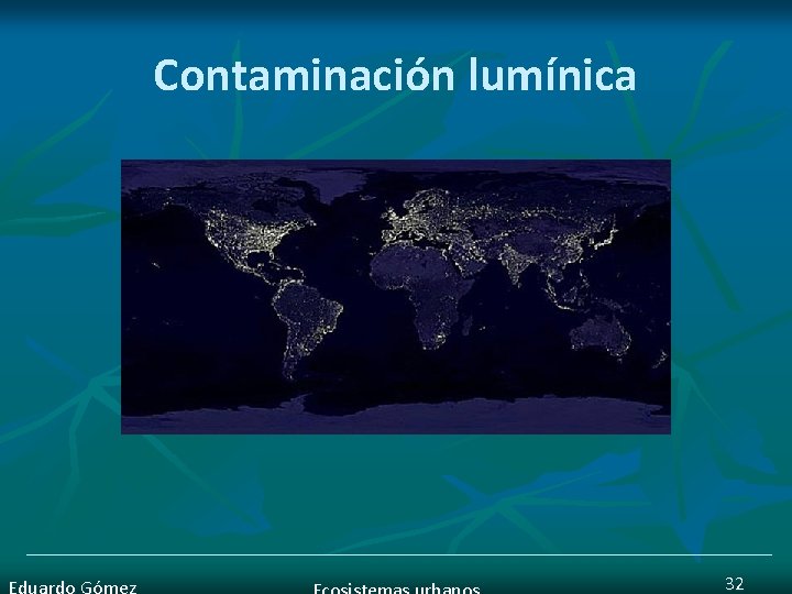 Contaminación lumínica 32 