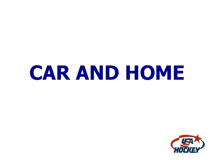 CAR AND HOME 