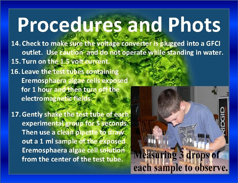Procedures and Phots 14. Check to make sure the voltage converter is plugged into