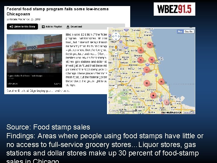 Source: Food stamp sales Findings: Areas where people using food stamps have little or Source: Food stamp sales Findings: Areas where people using food stamps have little or