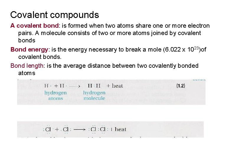 Covalent compounds A covalent bond: is formed when two atoms share one or more Covalent compounds A covalent bond: is formed when two atoms share one or more