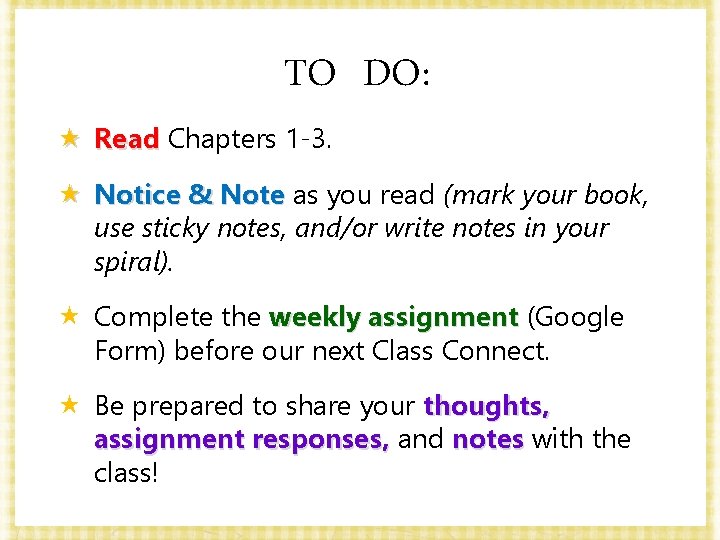 TO DO: « Read Chapters 1 -3. « Notice & Note as you read