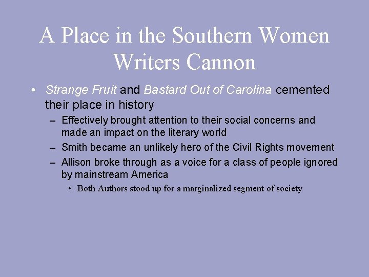 A Place in the Southern Women Writers Cannon • Strange Fruit and Bastard Out