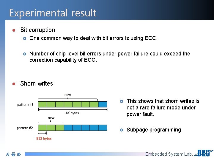 Experimental result l l Bit corruption £ One common way to deal with bit