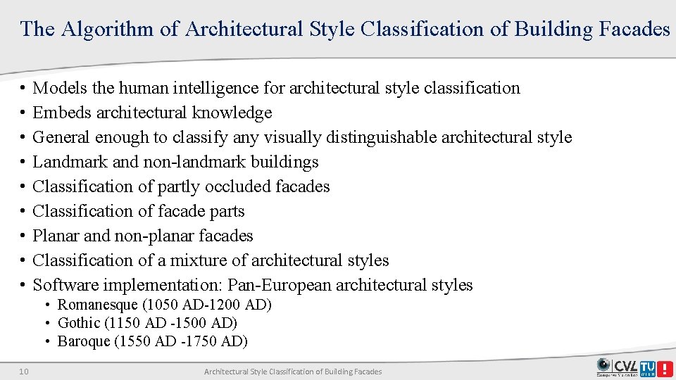 The Algorithm of Architectural Style Classification of Building Facades • • • Models the The Algorithm of Architectural Style Classification of Building Facades • • • Models the