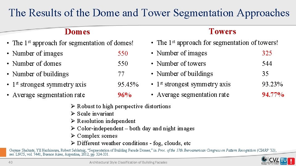 The Results of the Dome and Tower Segmentation Approaches Towers Domes • The 1 The Results of the Dome and Tower Segmentation Approaches Towers Domes • The 1