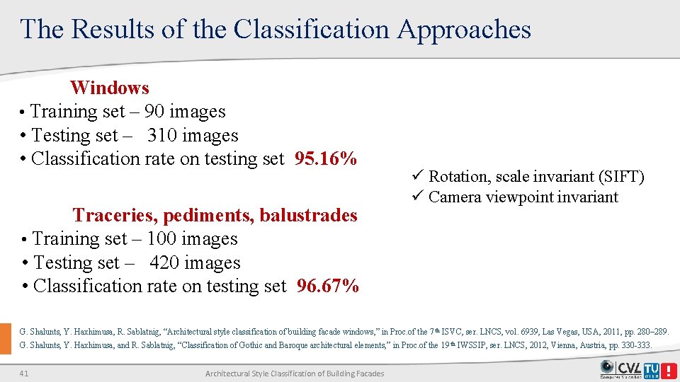 The Results of the Classification Approaches Windows • Training set – 90 images • The Results of the Classification Approaches Windows • Training set – 90 images •