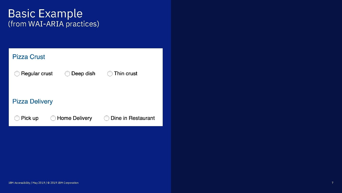 Basic Example (from WAI-ARIA practices) IBM Accessibility / May 2019 / © 2019 IBM