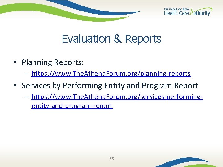 Evaluation & Reports • Planning Reports: – https: //www. The. Athena. Forum. org/planning-reports •