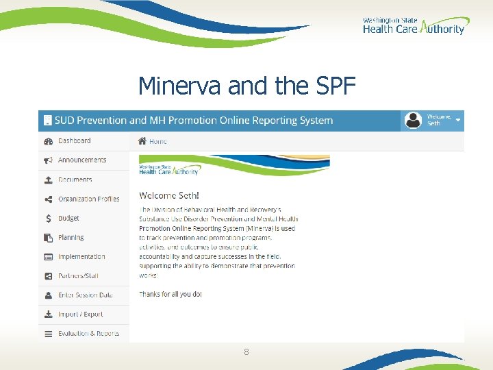 Minerva and the SPF You can return Home by clicking this link, from anywhere