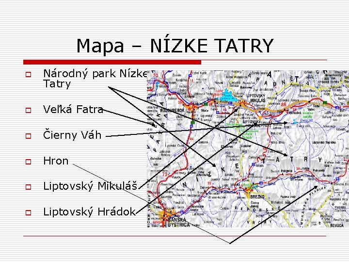 Mapa – NÍZKE TATRY o Národný park Nízke Tatry o Veľká Fatra o Čierny