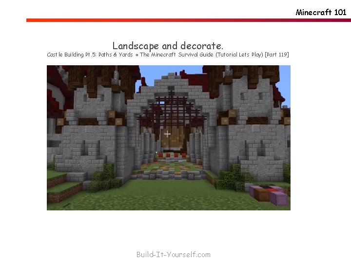 Minecraft 101 Landscape and decorate. Castle Building Pt. 5: Paths & Yards ▫ The