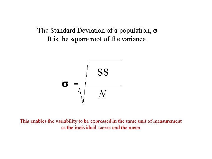 The Standard Deviation of a population, It is the square root of the variance.