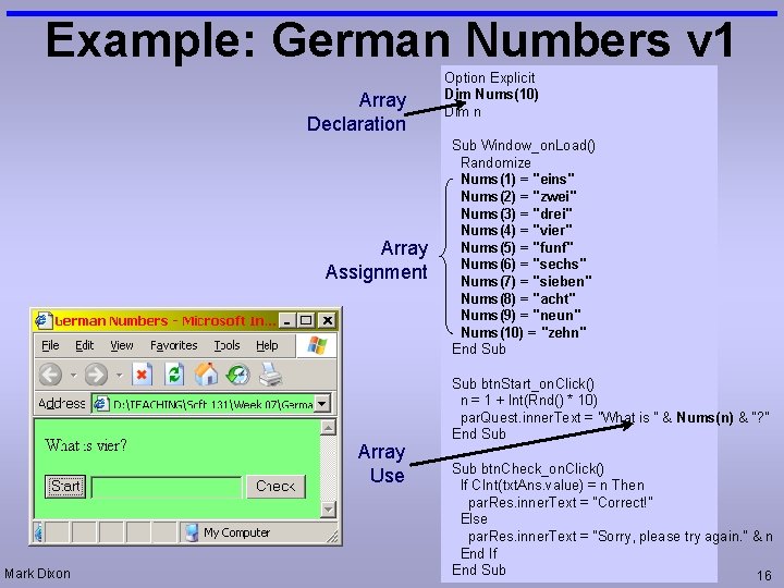 Example: German Numbers v 1 Array Declaration Array Assignment Array Use Mark Dixon Option
