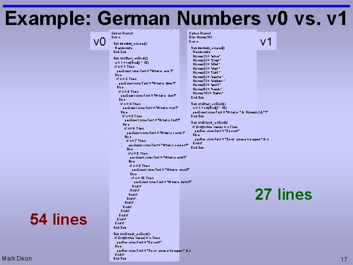 Example: German Numbers v 0 vs. v 1 v 0 Option Explicit Dim n