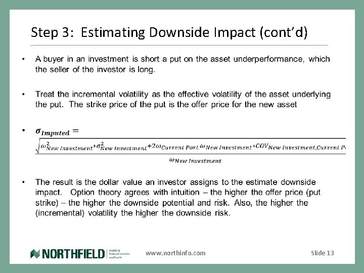 Step 3: Estimating Downside Impact (cont’d) www. northinfo. com Slide 13 