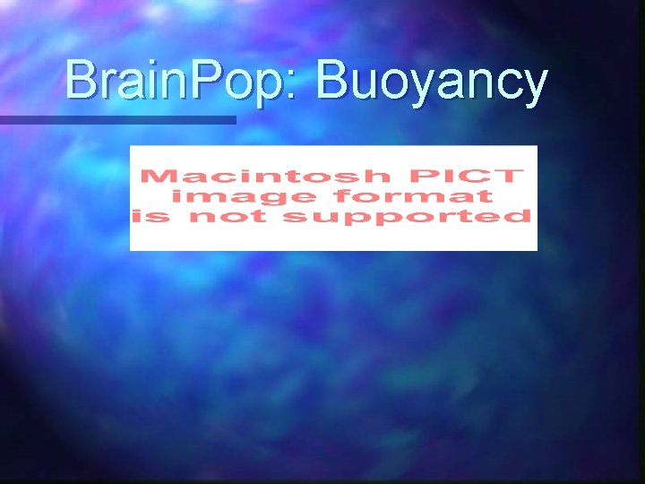 Brain. Pop: Buoyancy 
