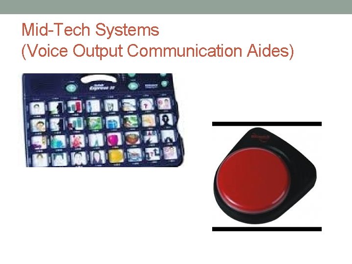 Mid-Tech Systems (Voice Output Communication Aides) 