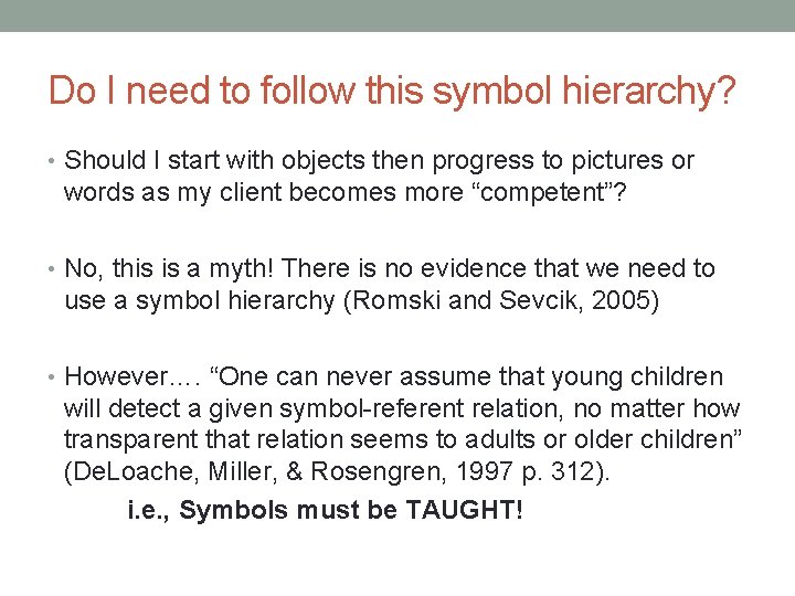 Do I need to follow this symbol hierarchy? • Should I start with objects