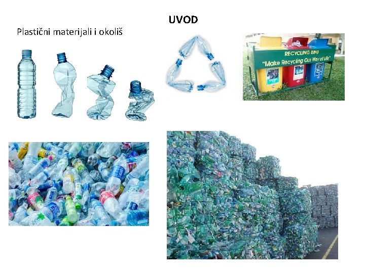 Plastični materijali i okoliš UVOD 