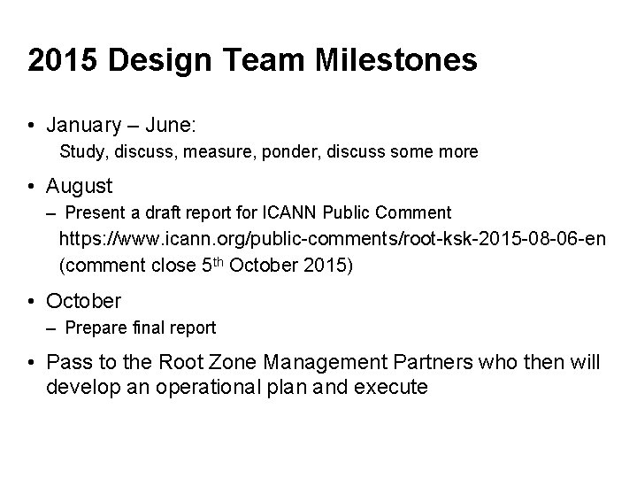 2015 Design Team Milestones • January – June: Study, discuss, measure, ponder, discuss some