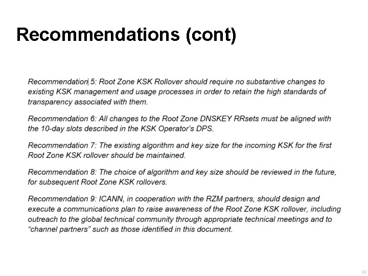 Recommendations (cont) 32 