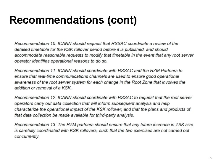 Recommendations (cont) 33 