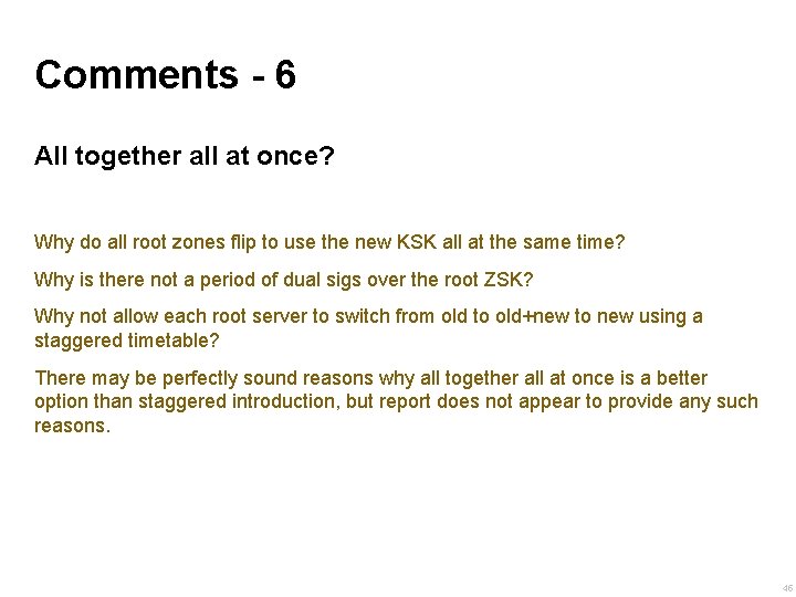 Comments - 6 All together all at once? Why do all root zones flip