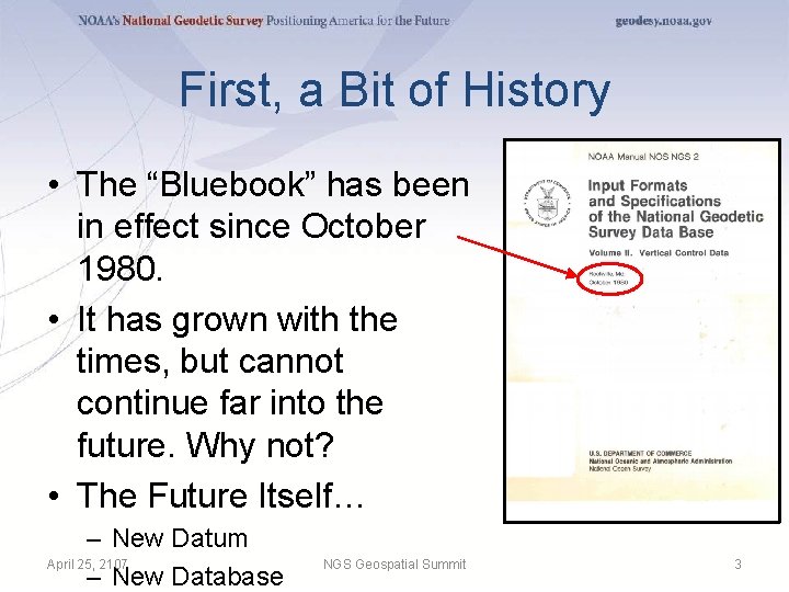 First, a Bit of History • The “Bluebook” has been in effect since October