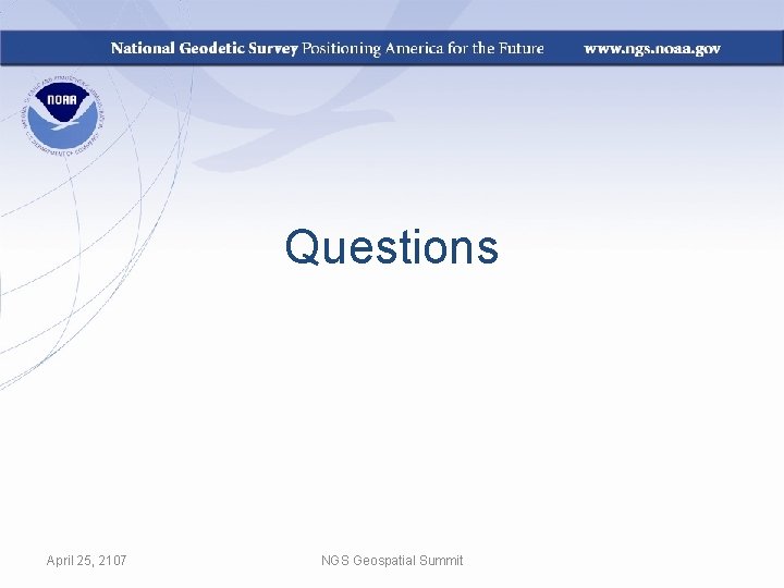 Questions April 25, 2107 NGS Geospatial Summit 
