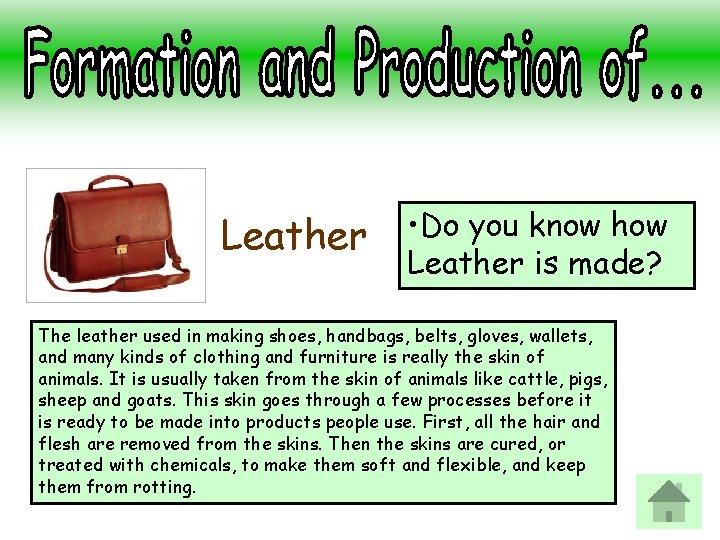 Leather • Do you know how Leather is made? The leather used in making