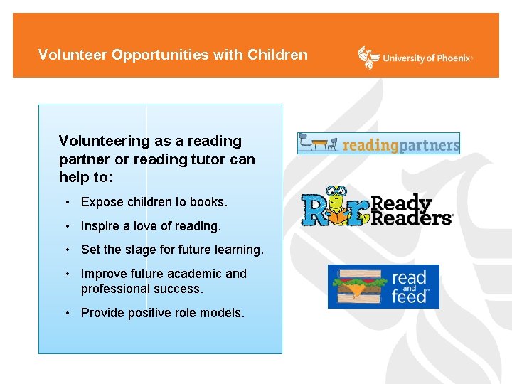 Volunteer Opportunities with Children Volunteering as a reading partner or reading tutor can help