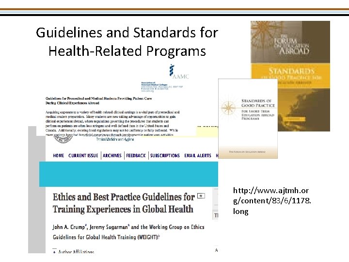 Guidelines and Standards for Health-Related Programs http: //www. ajtmh. or g/content/83/6/1178. long 