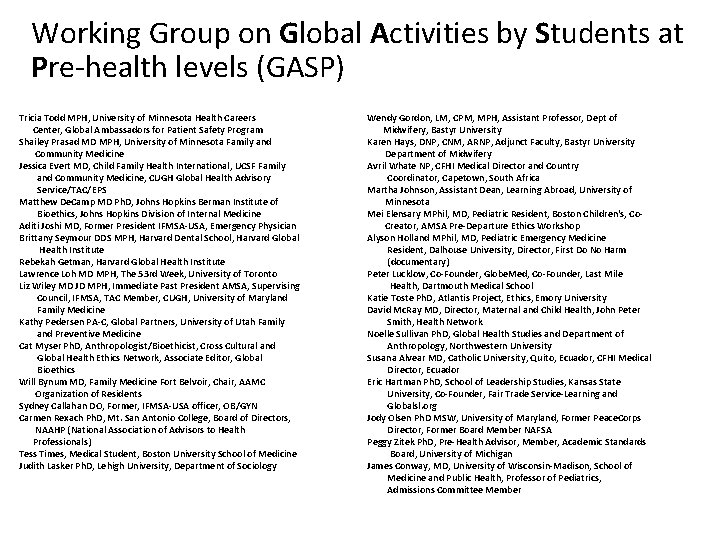 Working Group on Global Activities by Students at Pre-health levels (GASP) Tricia Todd MPH,