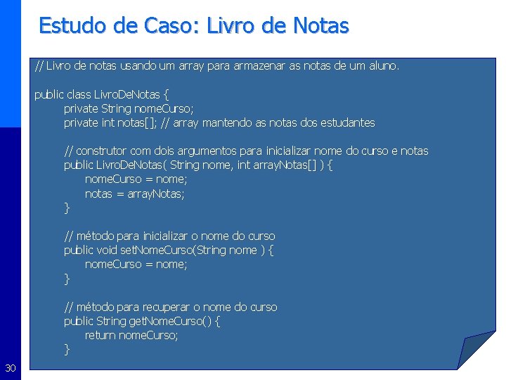 Estudo de Caso: Livro de Notas // Livro de notas usando um array para