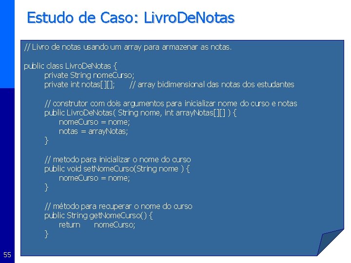 Estudo de Caso: Livro. De. Notas // Livro de notas usando um array para