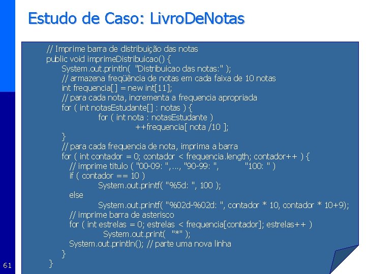 Estudo de Caso: Livro. De. Notas 61 // Imprime barra de distribuição das notas