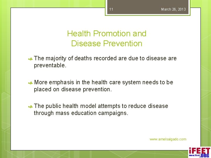 11 March 26, 2013 Health Promotion and Disease Prevention The majority of deaths recorded