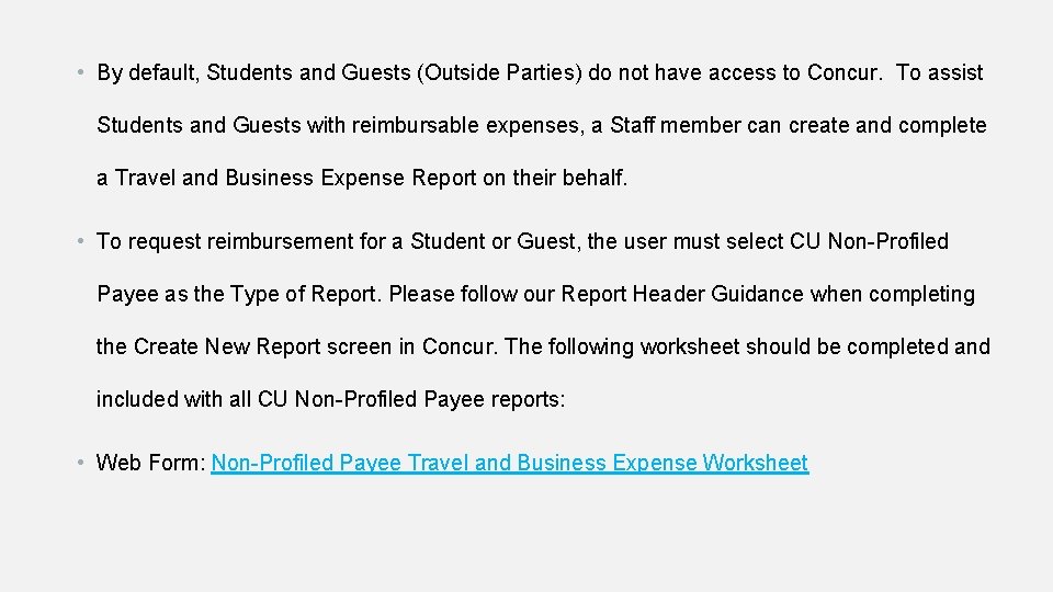  • By default, Students and Guests (Outside Parties) do not have access to