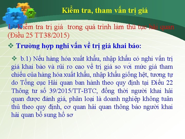 Kiểm tra, tham vấn trị giá 1. Kiểm tra trị giá trong quá trình