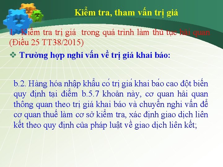 Kiểm tra, tham vấn trị giá 1. Kiểm tra trị giá trong quá trình